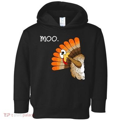 Funny Turkey Moo Cow Thanksgiving Toddler Hoodie