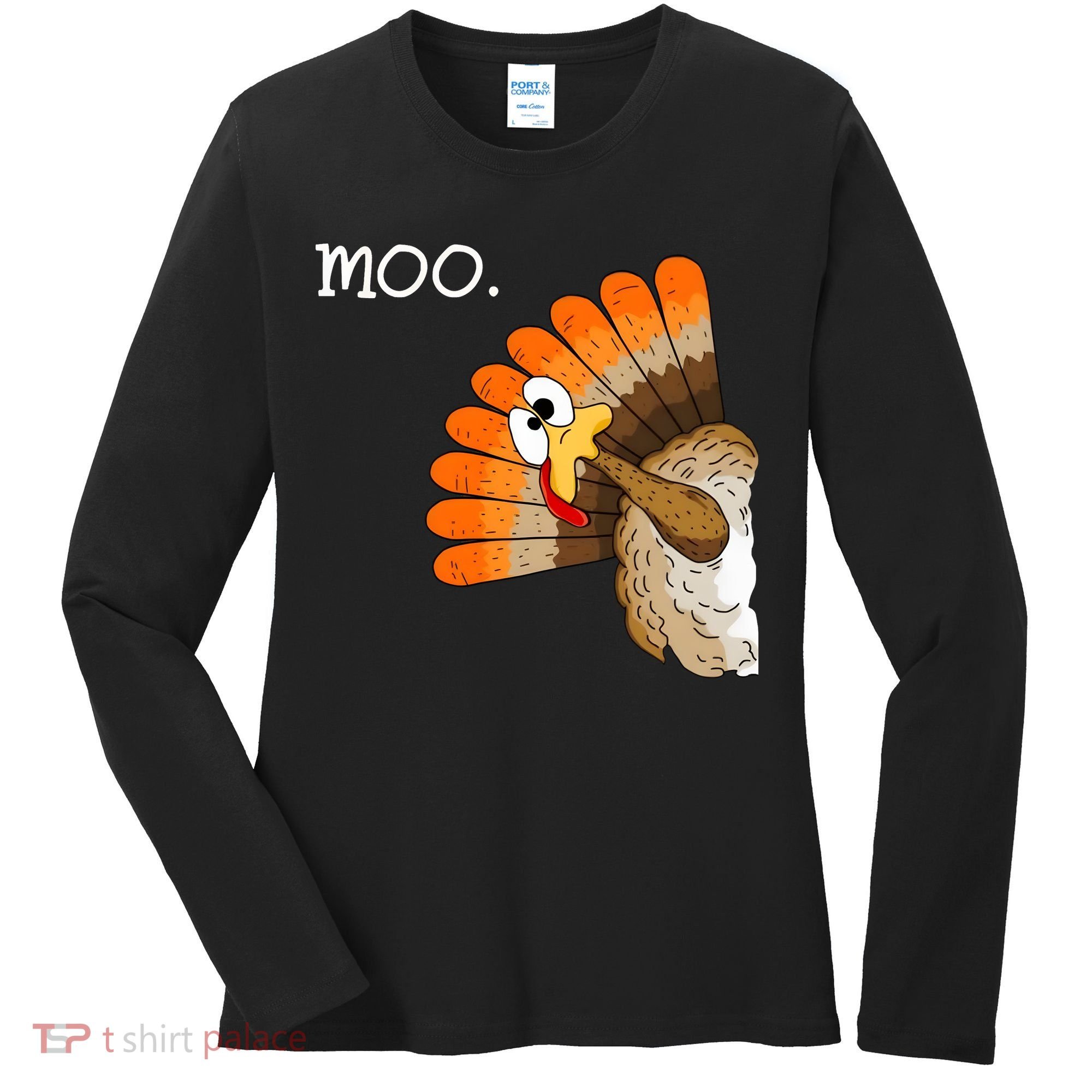 Funny Turkey Moo Cow Thanksgiving Women's Long Sleeve Shirt
