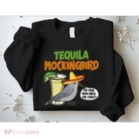 Funny Tequila Mockingbird Sweatshirt thumb 2