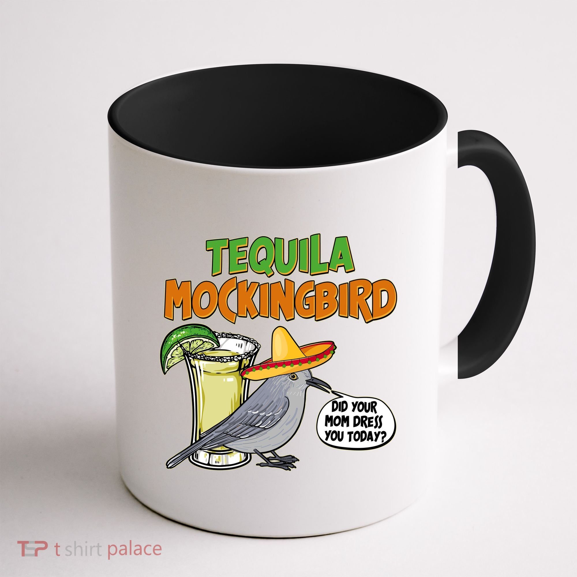 Funny Tequila Mockingbird Coffee Mug