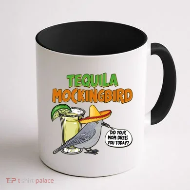 Funny Tequila Mockingbird Coffee Mug back