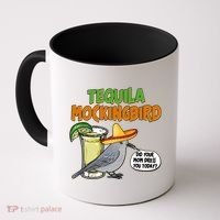 Funny Tequila Mockingbird Coffee Mug thumb 0