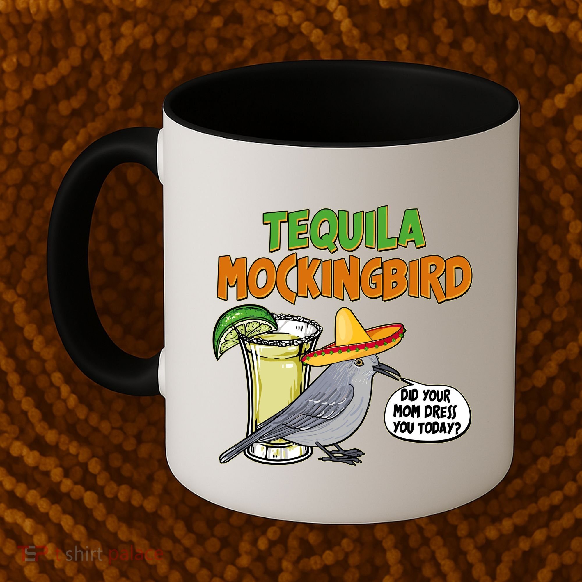 Funny Tequila Mockingbird Coffee Mug