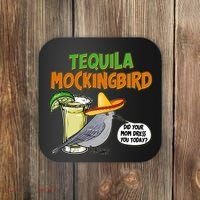 Funny Tequila Mockingbird Coaster thumb 0