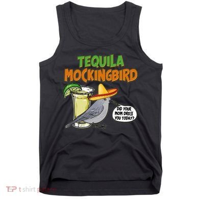 Funny Tequila Mockingbird Tank Top