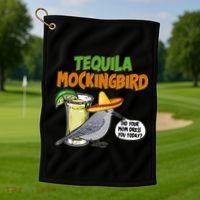 Funny Tequila Mockingbird Golf Towel thumb 1