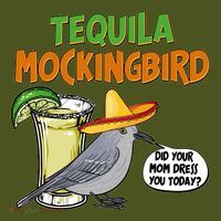 Funny Tequila Mockingbird Mousepad thumb 1