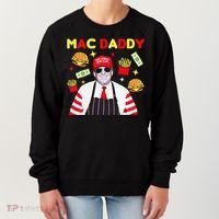 Funny Trump Mac Daddy Maga Trump Fries Women's Sweatshirt thumb 0