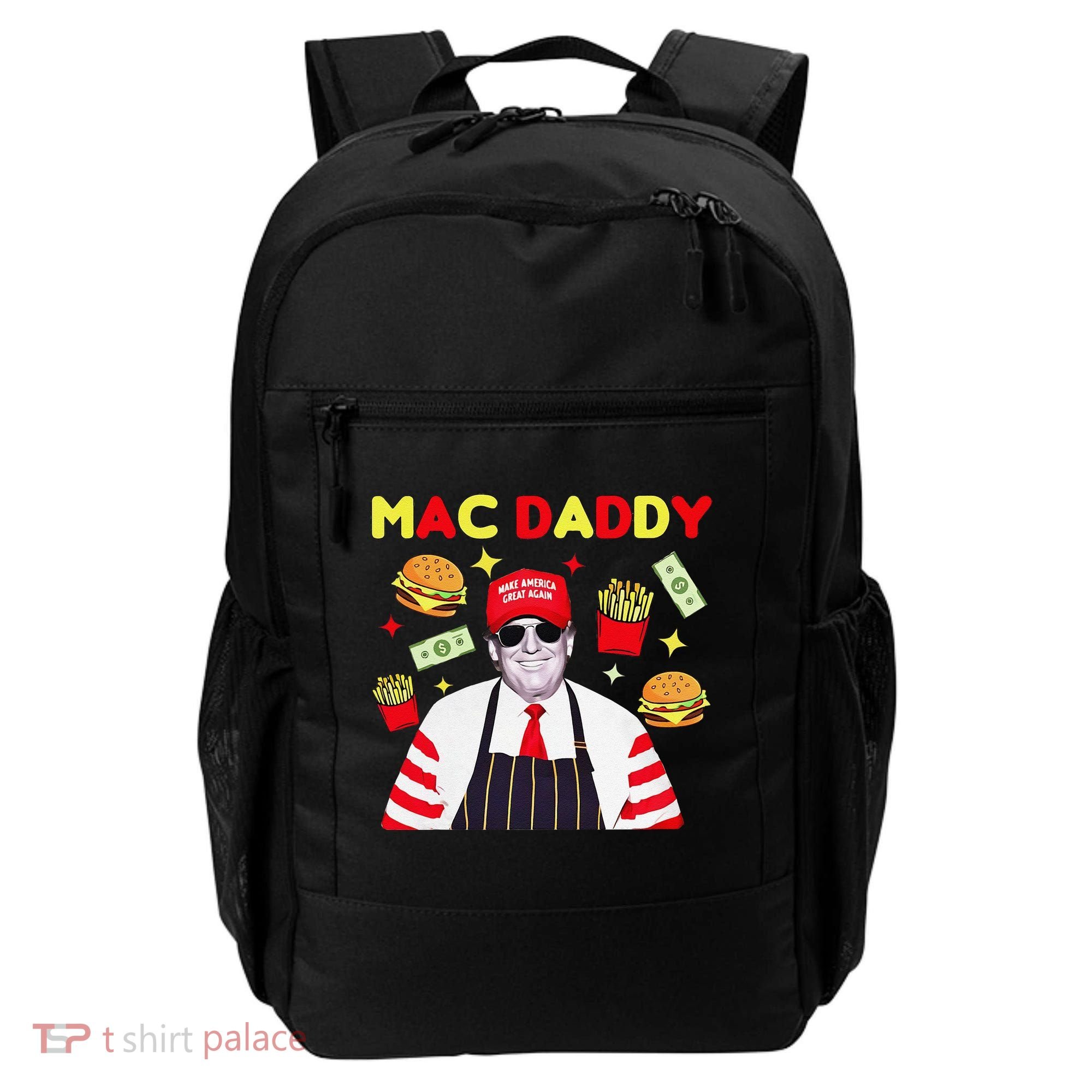 Funny Trump Mac Daddy Maga Trump Fries Backpack
