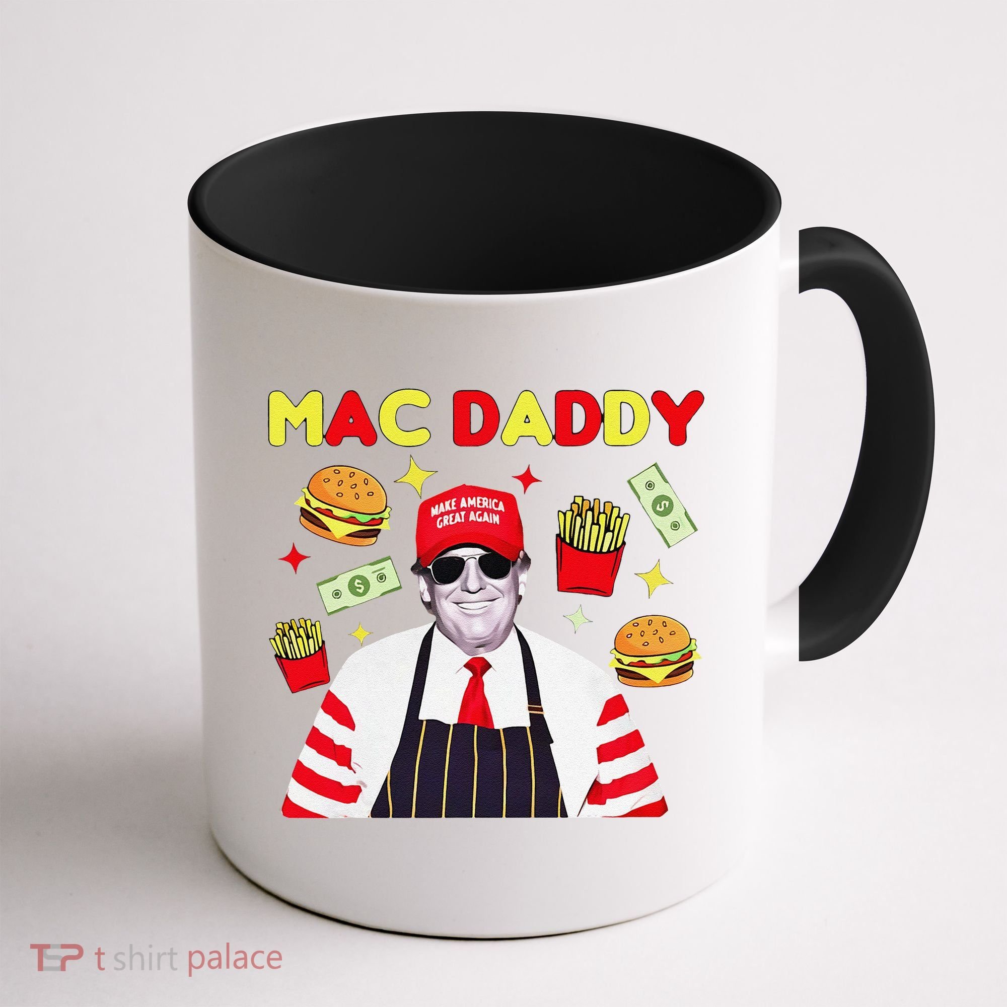 Funny Trump Mac Daddy Maga Trump Fries Coffee Mug