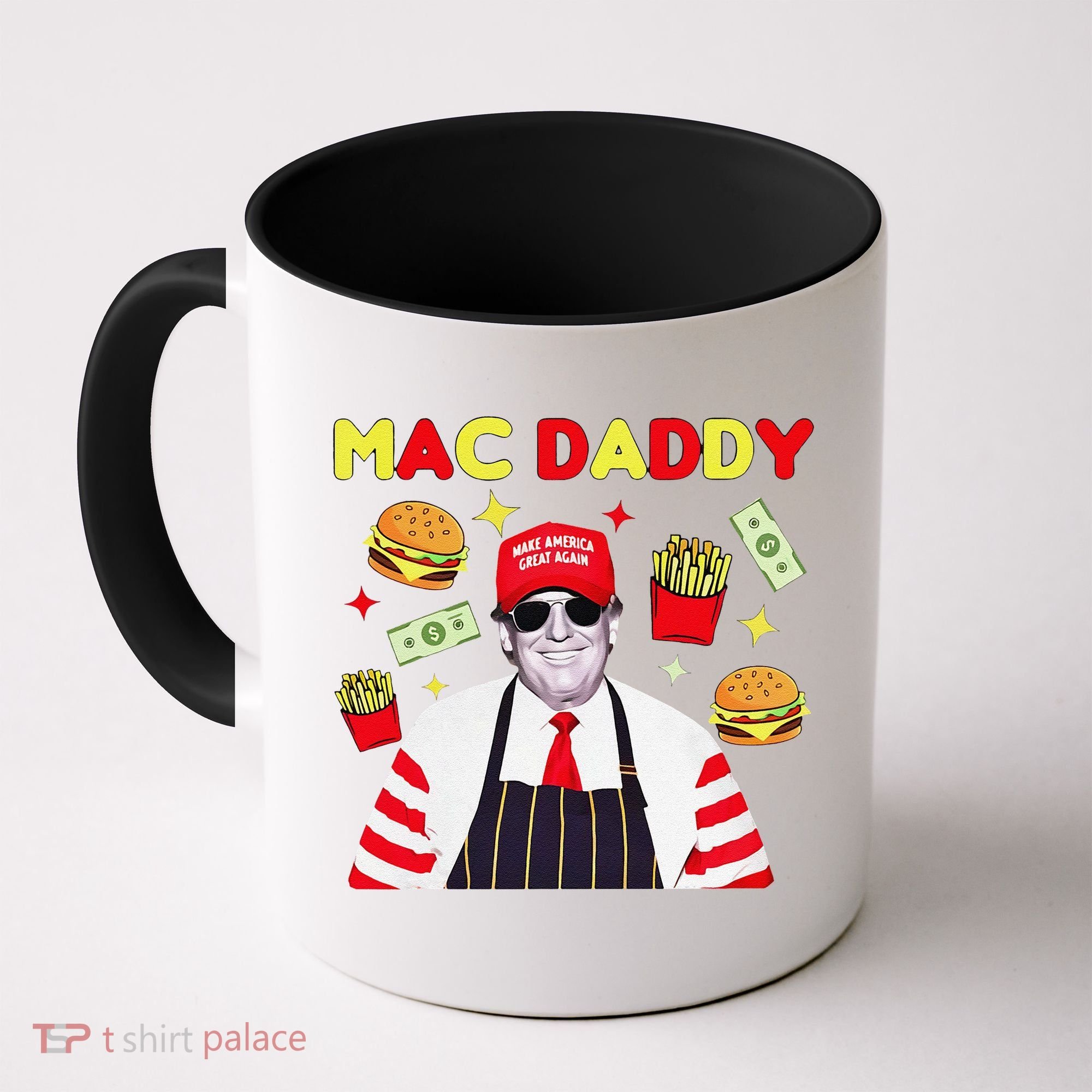Funny Trump Mac Daddy Maga Trump Fries Coffee Mug