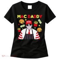 Funny Trump Mac Daddy Maga Trump Fries Women's T-Shirt thumb 0