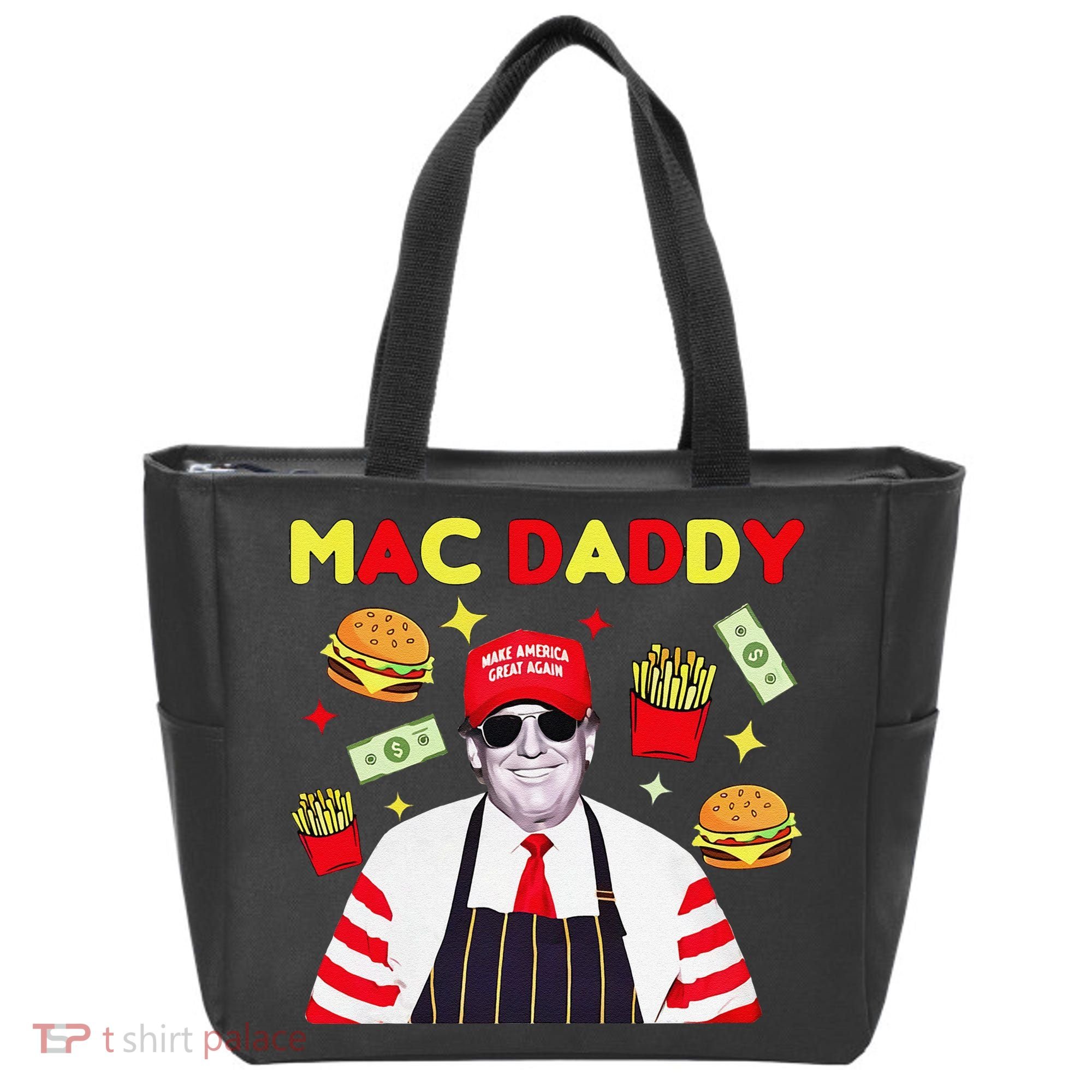 Funny Trump Mac Daddy Maga Trump Fries Tote Bag