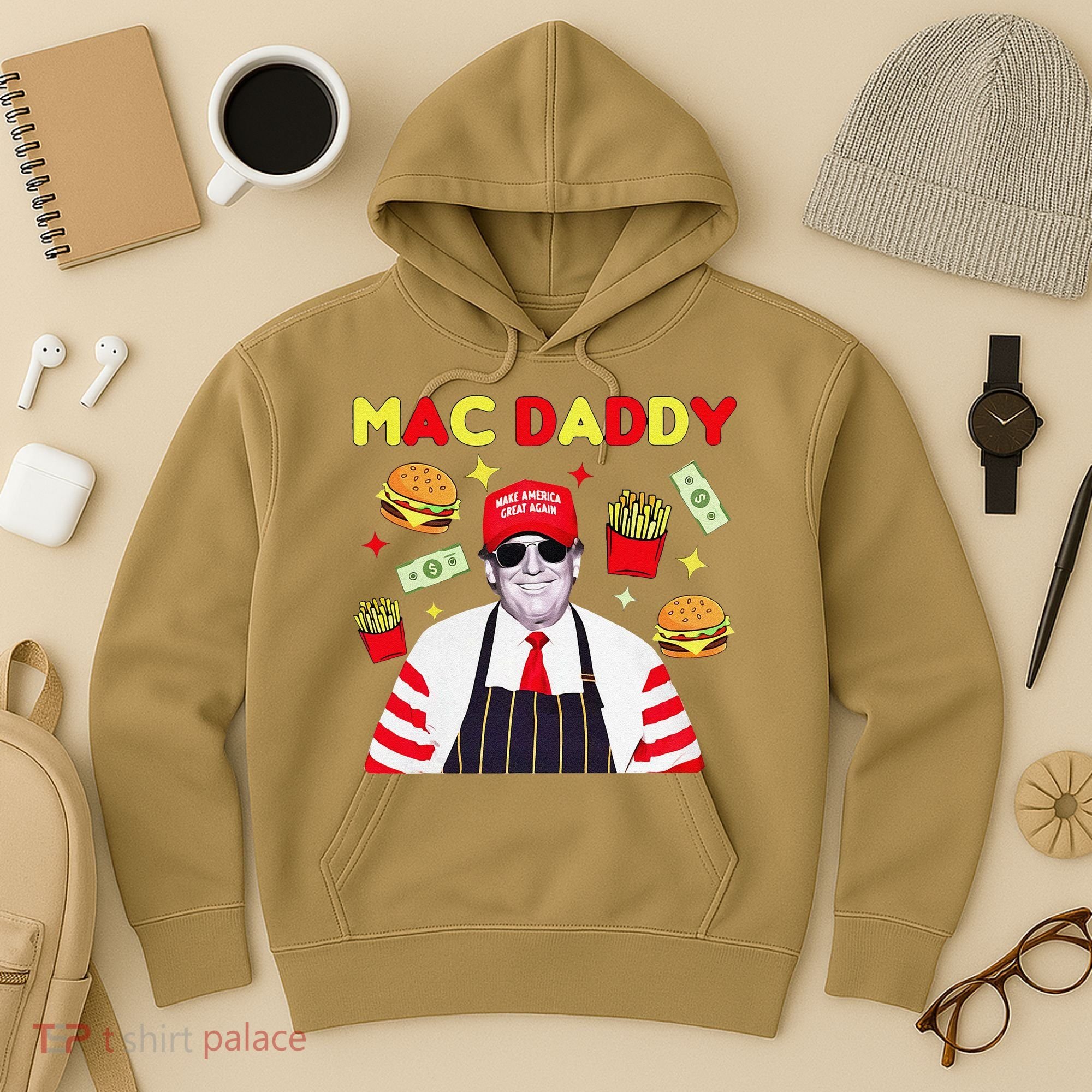 Funny Trump Mac Daddy Maga Trump Fries Hoodie