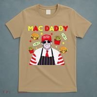 Funny Trump Mac Daddy Maga Trump Fries T-Shirt thumb 5