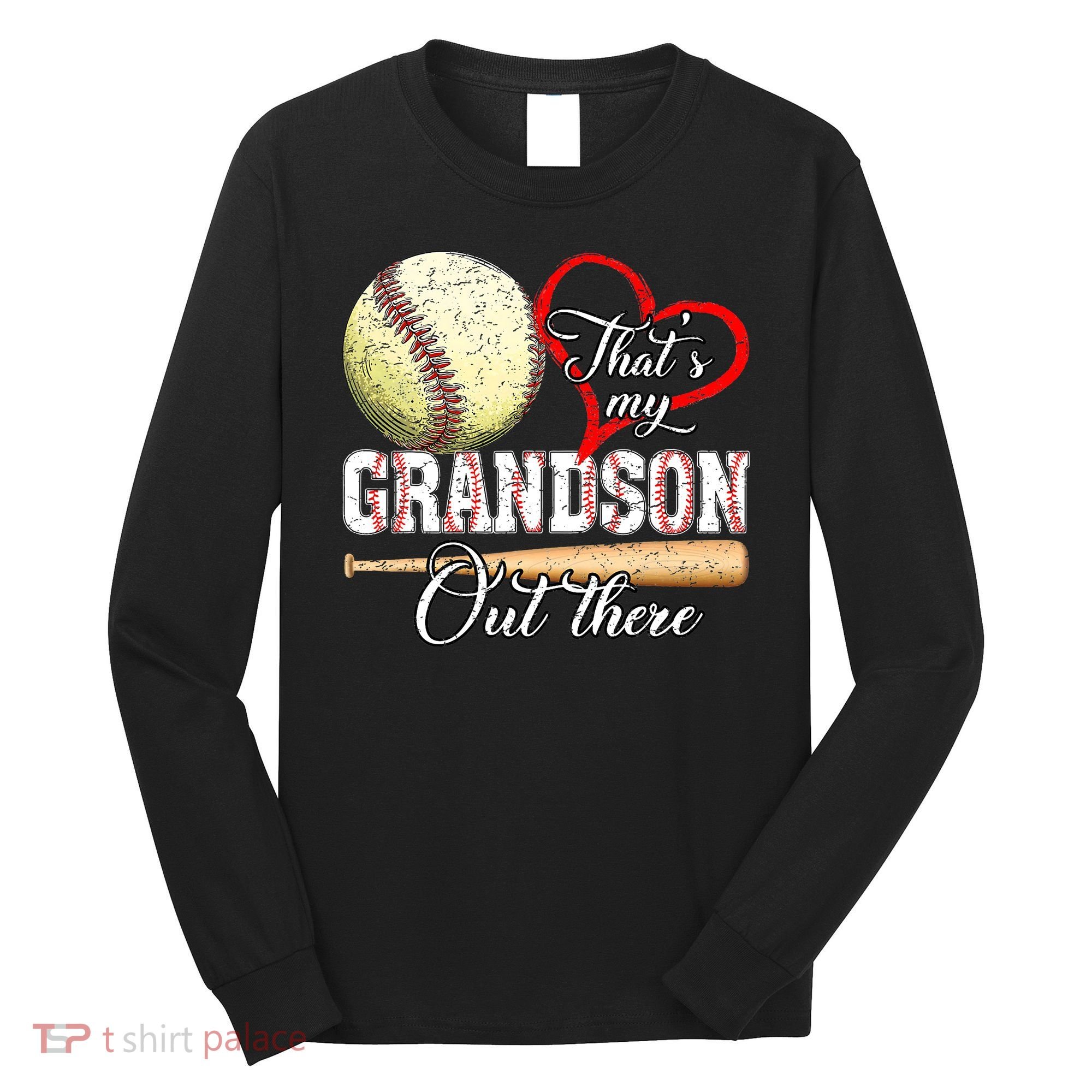 funny That's My Grandson Out There Baseball for Mother's Day Long Sleeve Shirt