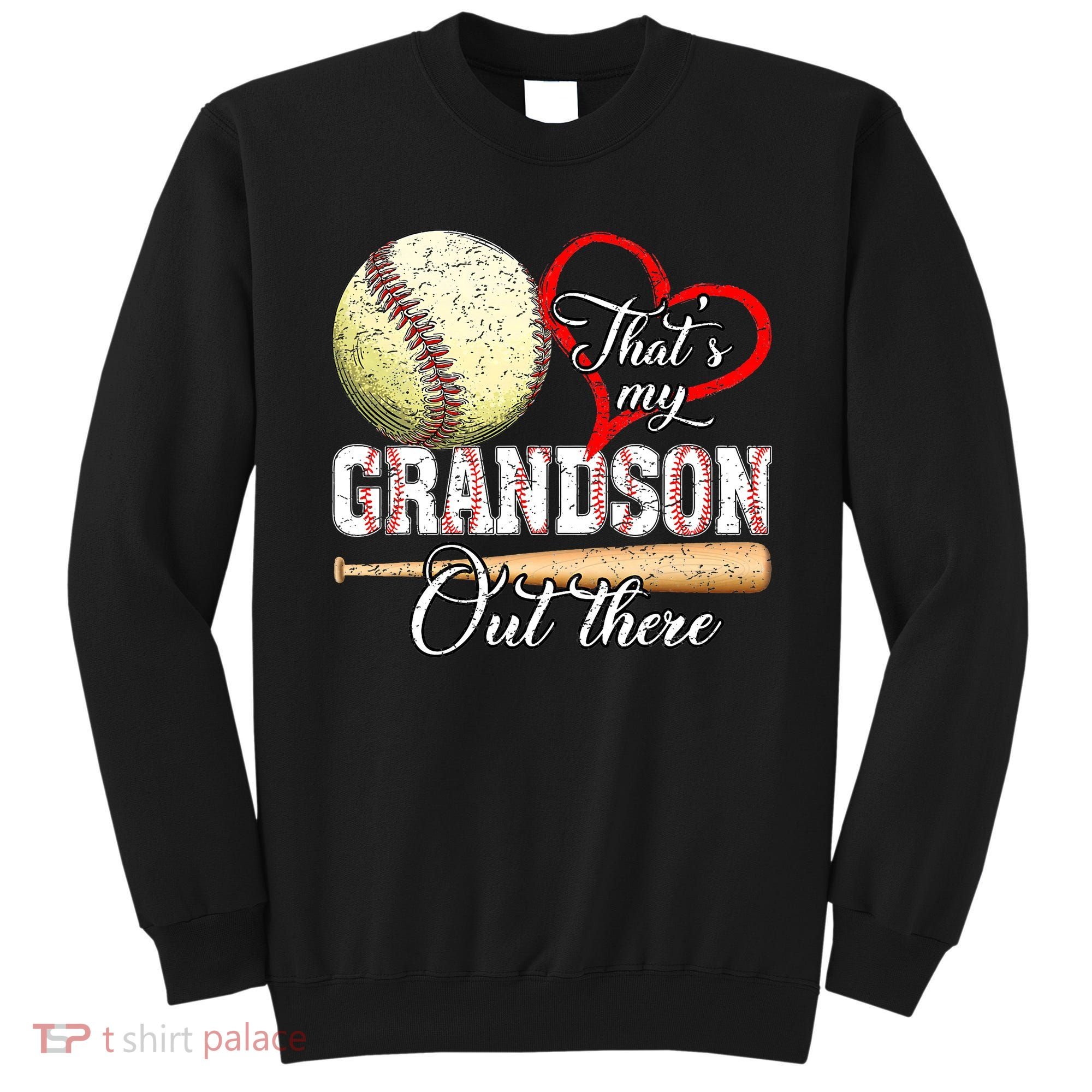 funny That's My Grandson Out There Baseball for Mother's Day Sweatshirt