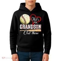 funny That's My Grandson Out There Baseball for Mother's Day Kids Hoodie thumb 4