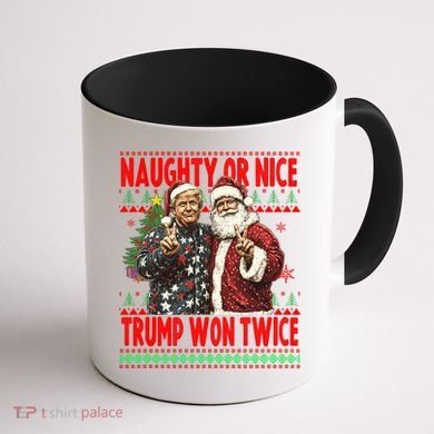 Funny Trump Naughty Or Nice Won Twice Ugly Christmas Coffee Mug back