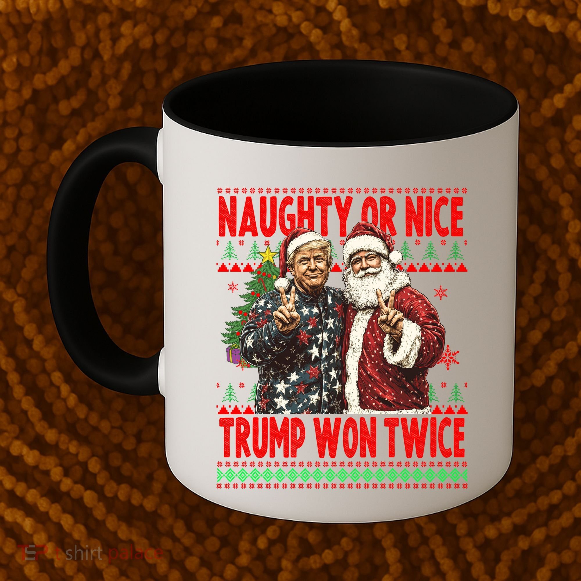 Funny Trump Naughty Or Nice Won Twice Ugly Christmas Coffee Mug