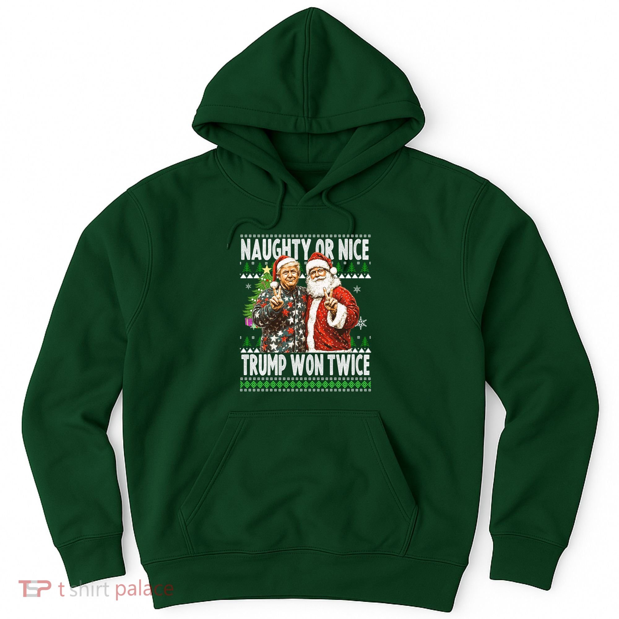 Funny Trump Naughty Or Nice Won Twice Ugly Christmas Hoodie