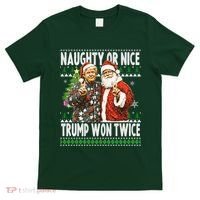 Funny Trump Naughty Or Nice Won Twice Ugly Christmas T-Shirt thumb 0