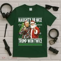 Funny Trump Naughty Or Nice Won Twice Ugly Christmas T-Shirt thumb 5