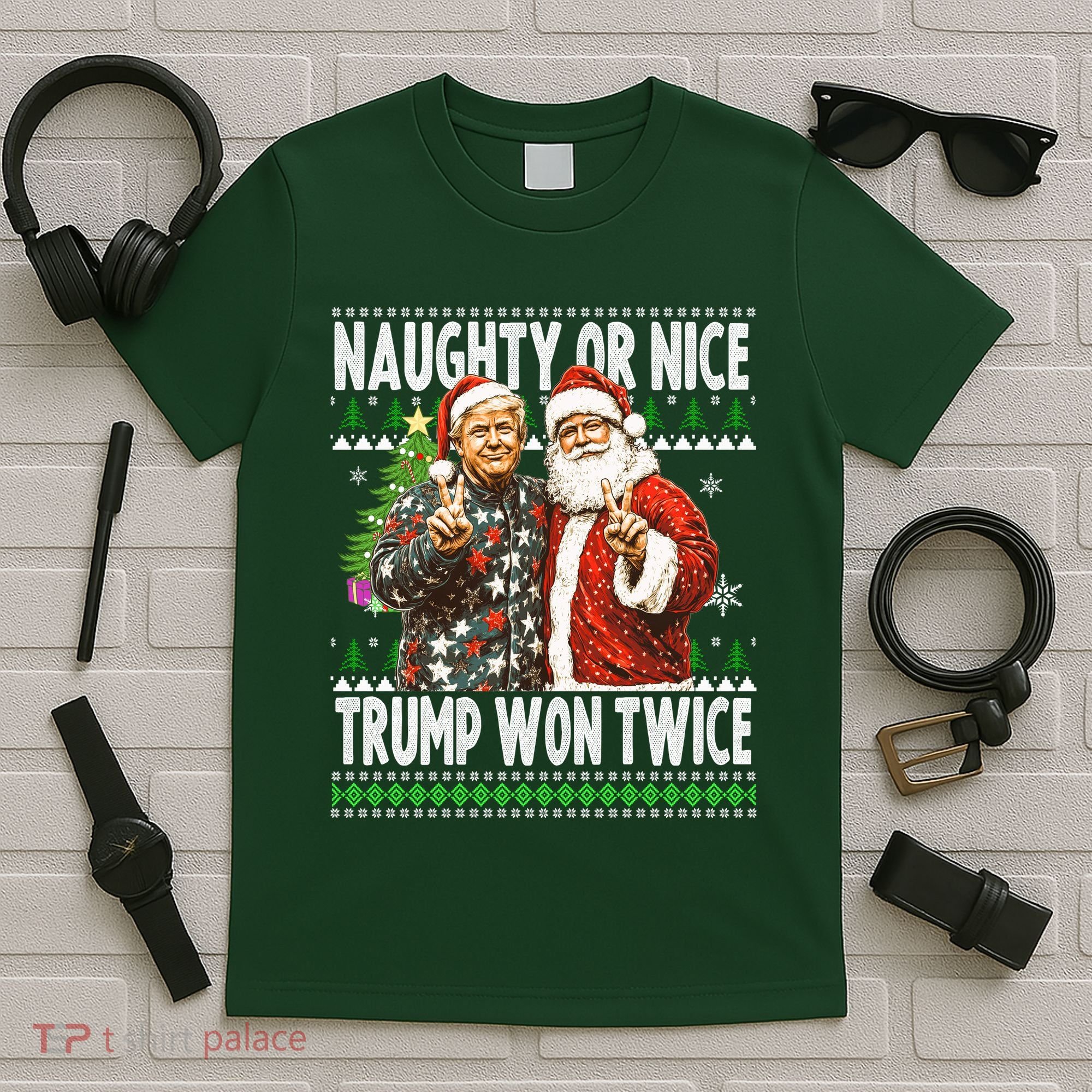 Funny Trump Naughty Or Nice Won Twice Ugly Christmas T-Shirt