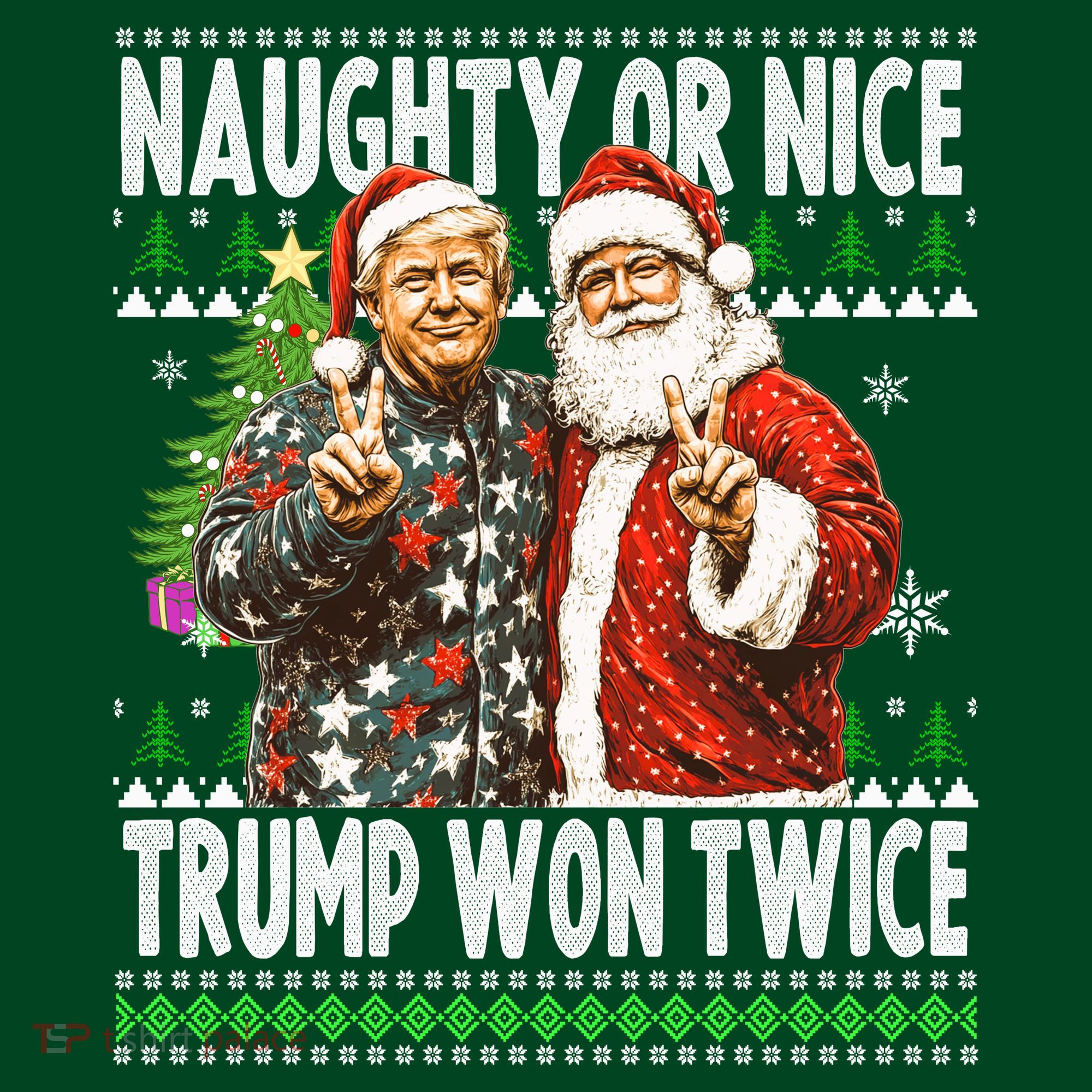 Funny Trump Naughty Or Nice Won Twice Ugly Christmas T-Shirt
