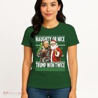 Funny Trump Naughty Or Nice Won Twice Ugly Christmas Women's T-Shirt thumb 4