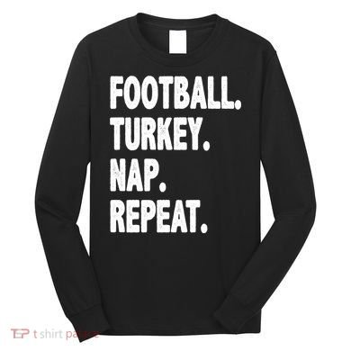 Football Turkey Nap Repeat Long Sleeve Shirt