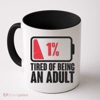 Funny Tired Of Being An Adult Low Battery Coffee Mug thumb 0