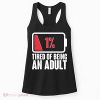 Funny Tired Of Being An Adult Low Battery Women's Tank Top thumb 0