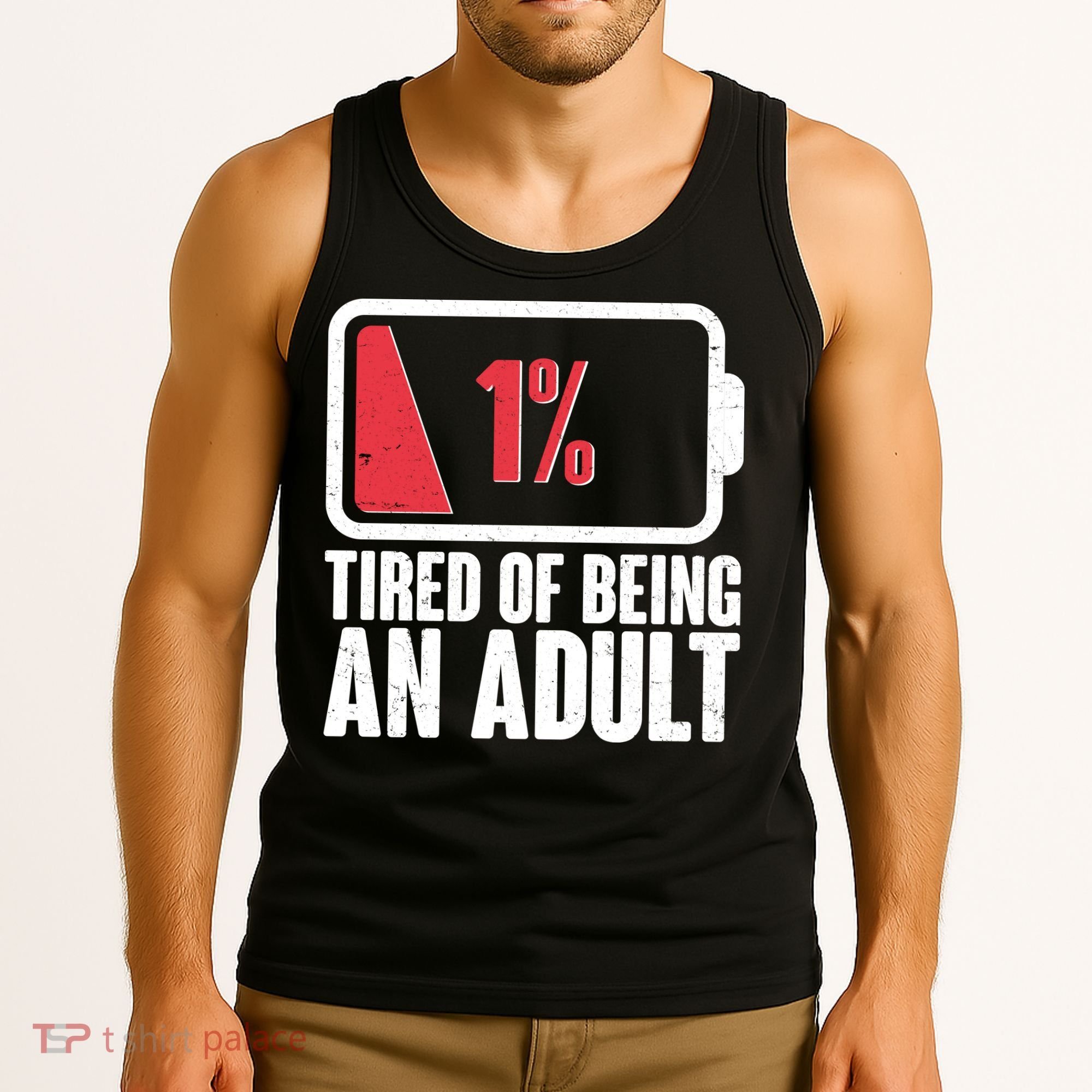 Funny Tired Of Being An Adult Low Battery Tank Top