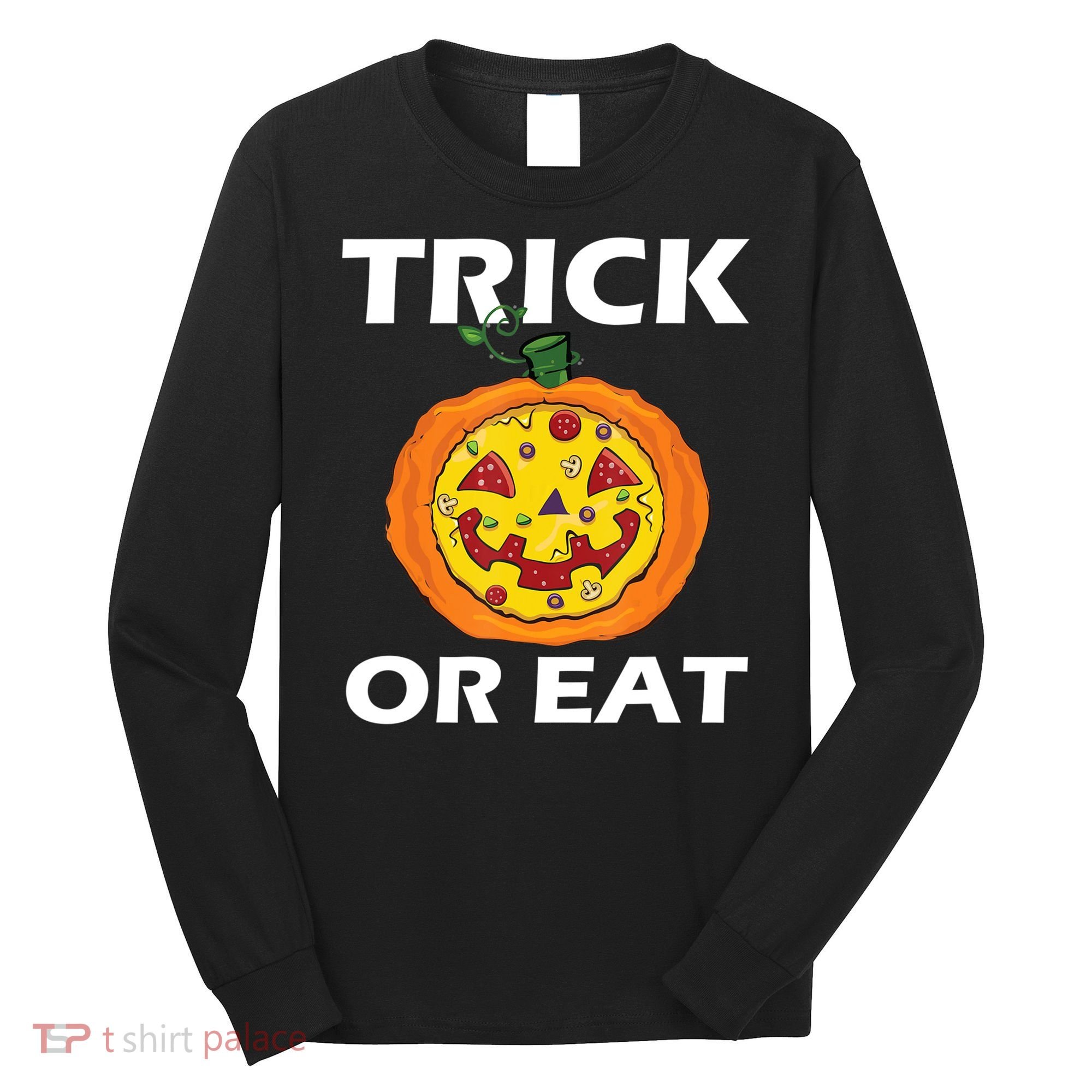 Funny Trick Or Eat Costume Pizza Face Halloween Gift Long Sleeve Shirt