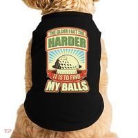 Funny The Older I Get The Harder It Is To Find My Balls Golfing Doggie Tank thumb 0