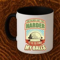 Funny The Older I Get The Harder It Is To Find My Balls Golfing Coffee Mug thumb 2