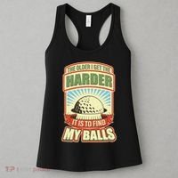 Funny The Older I Get The Harder It Is To Find My Balls Golfing Women's Tank Top thumb 3
