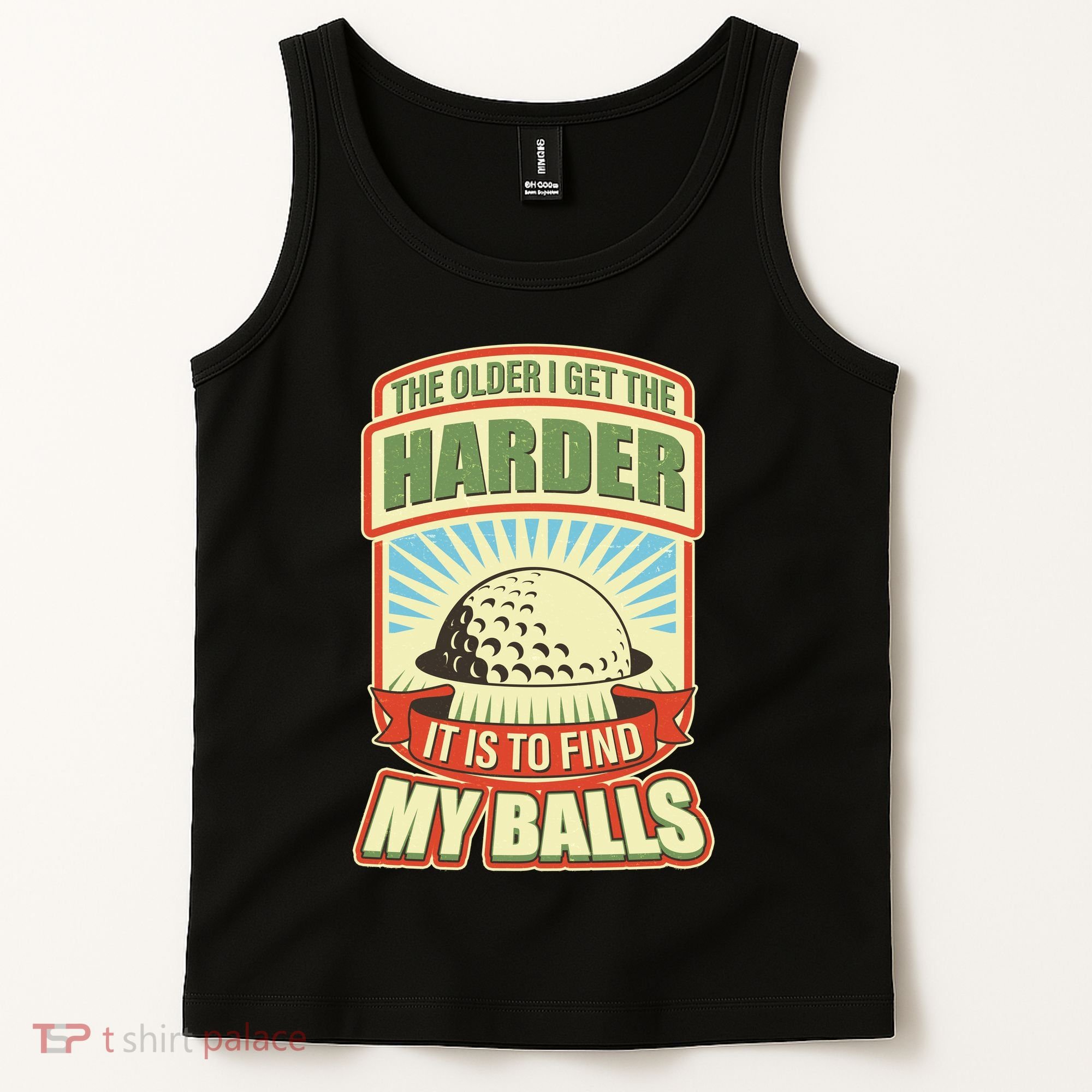 Funny The Older I Get The Harder It Is To Find My Balls Golfing Tank Top