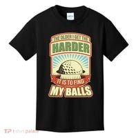 Funny The Older I Get The Harder It Is To Find My Balls Golfing Kids T-Shirt thumb 0