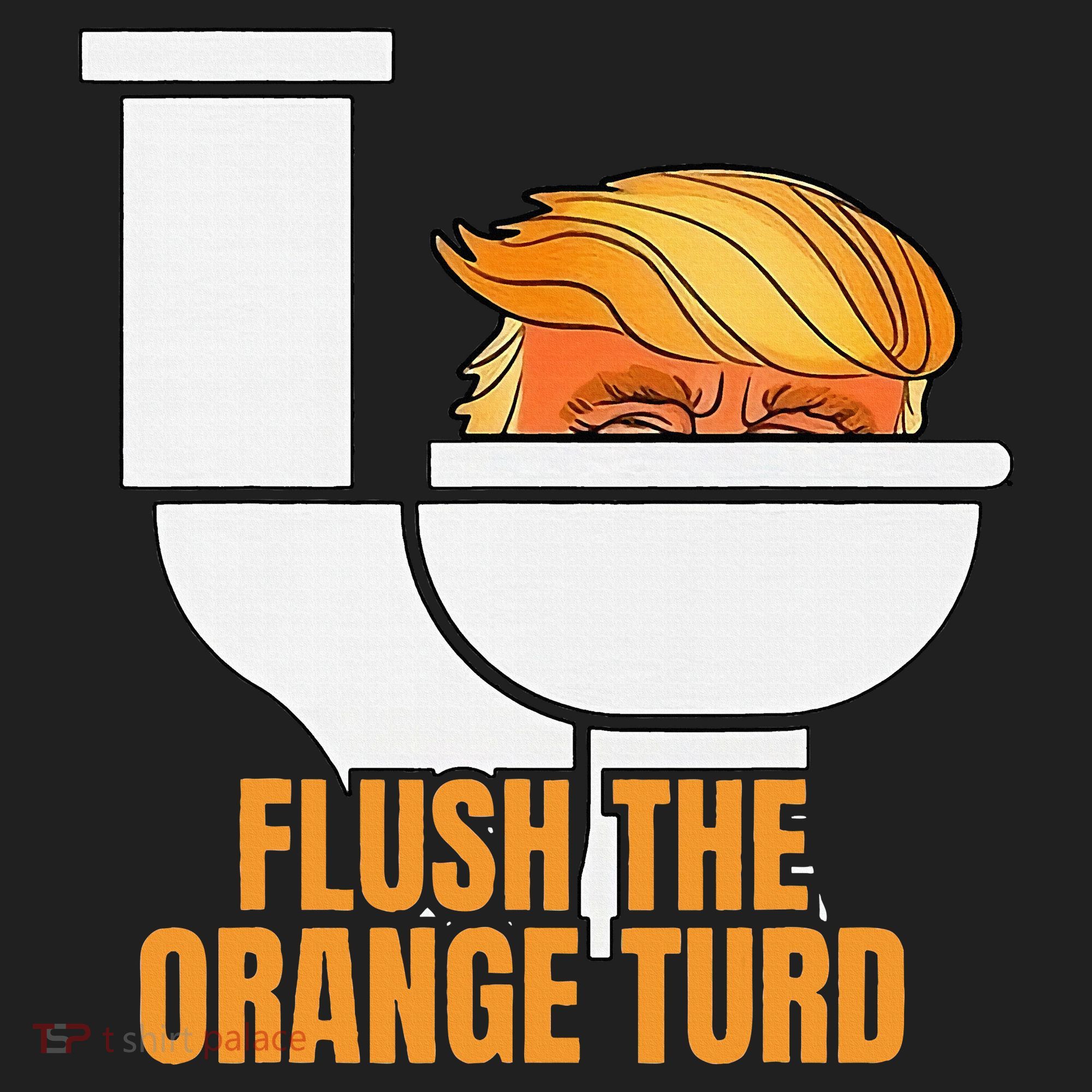 Flush The Orange Turd TrumpS Lawyer Called Him Beanie