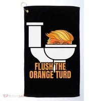 Flush The Orange Turd TrumpS Lawyer Called Him Golf Towel thumb 0