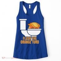 Flush The Orange Turd TrumpS Lawyer Called Him Women's Tank Top thumb 0