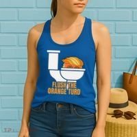 Flush The Orange Turd TrumpS Lawyer Called Him Women's Tank Top thumb 2