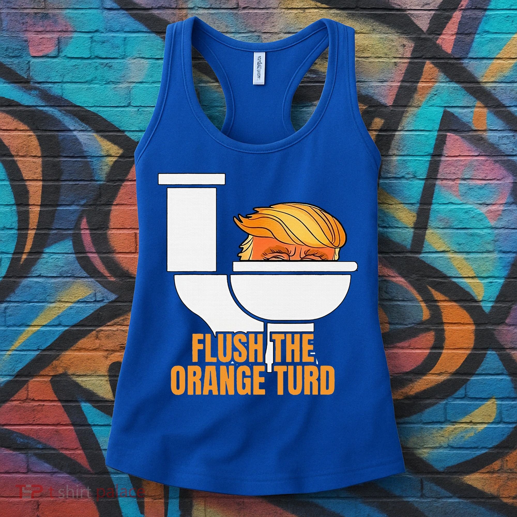 Flush The Orange Turd TrumpS Lawyer Called Him Women's Tank Top