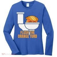 Flush The Orange Turd TrumpS Lawyer Called Him Women's Long Sleeve Shirt thumb 0