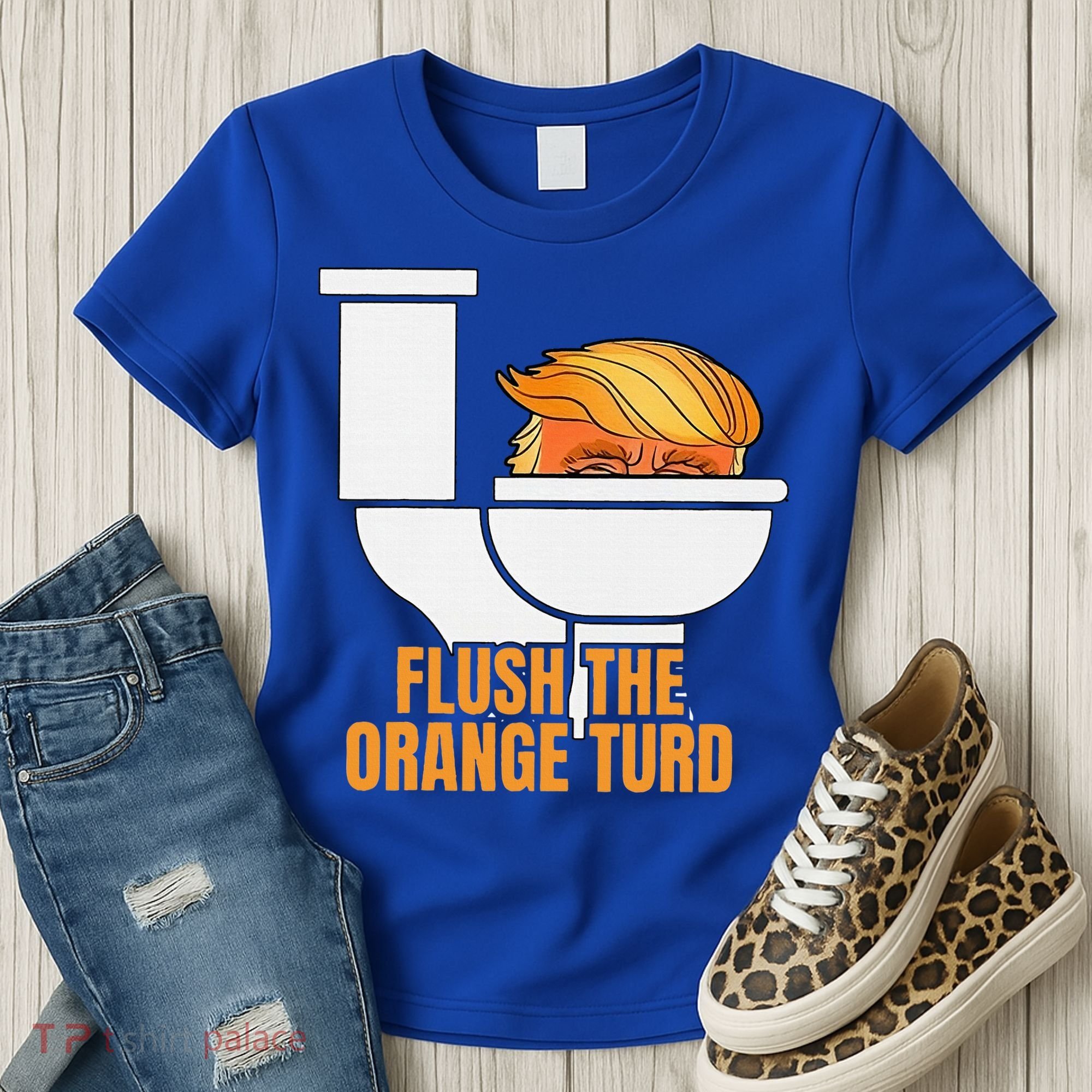 Flush The Orange Turd TrumpS Lawyer Called Him Women's T-Shirt