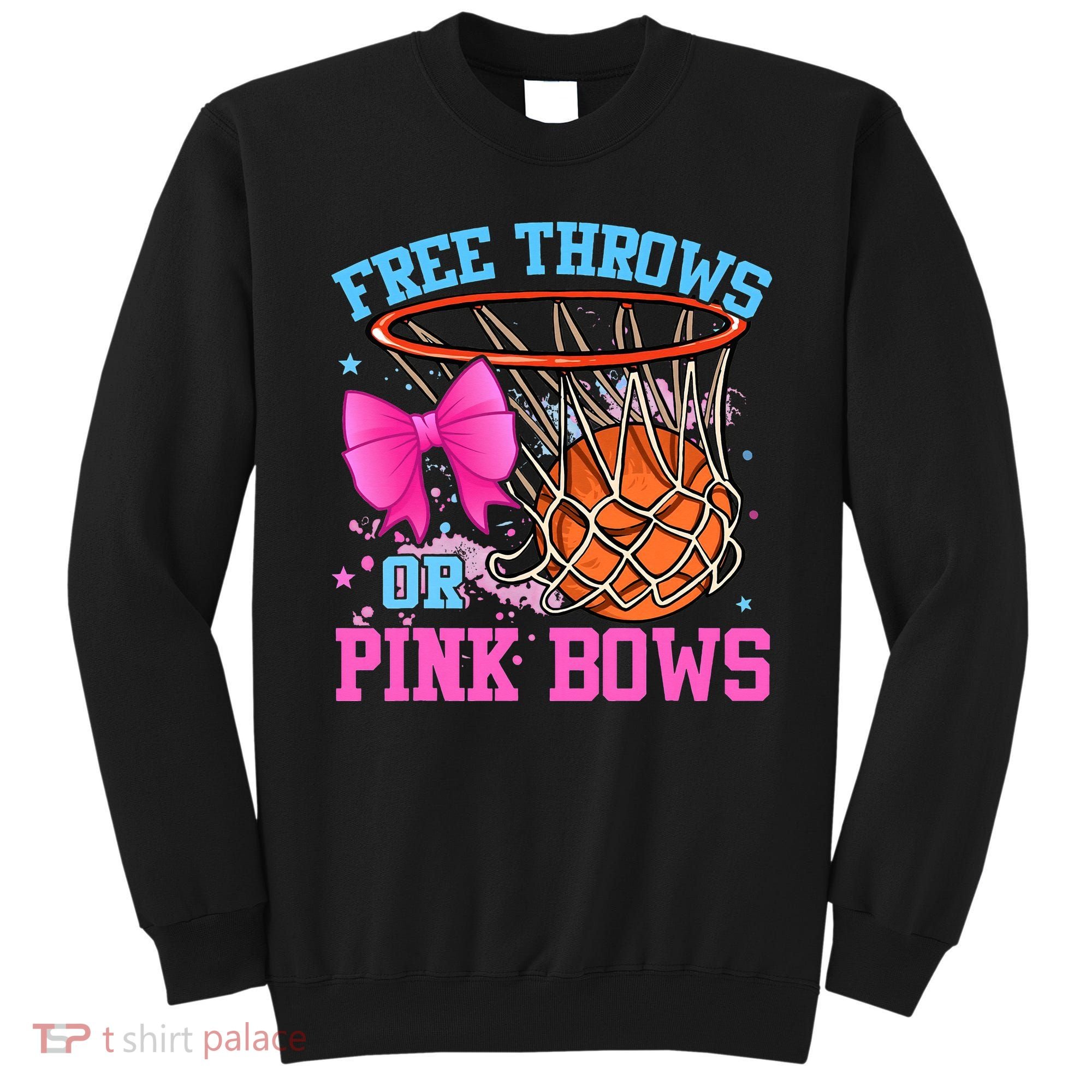 Free Throws or Pink Bows Pregnancy Pink or Blue Basketball Sweatshirt