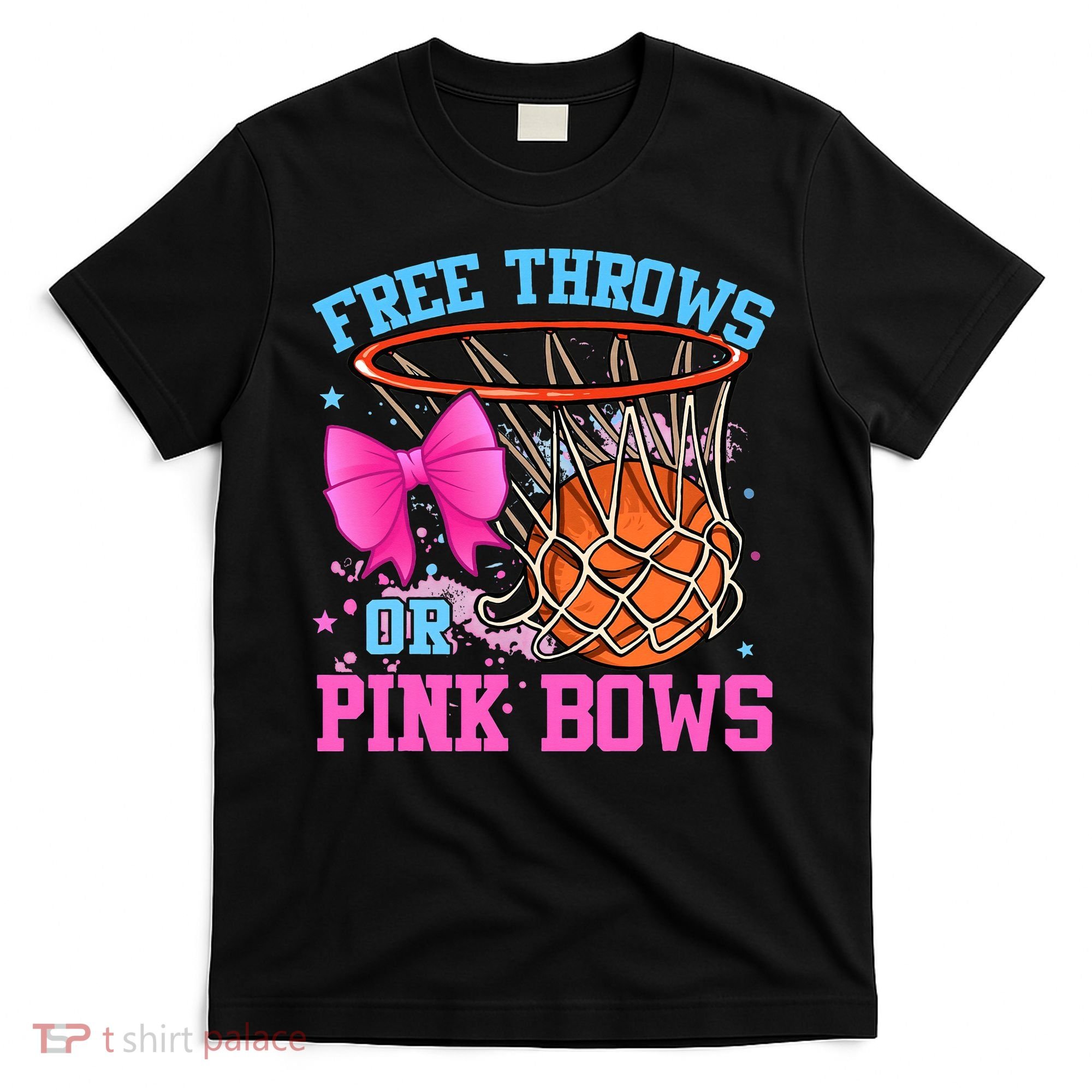 Free Throws or Pink Bows Pregnancy Pink or Blue Basketball T-Shirt