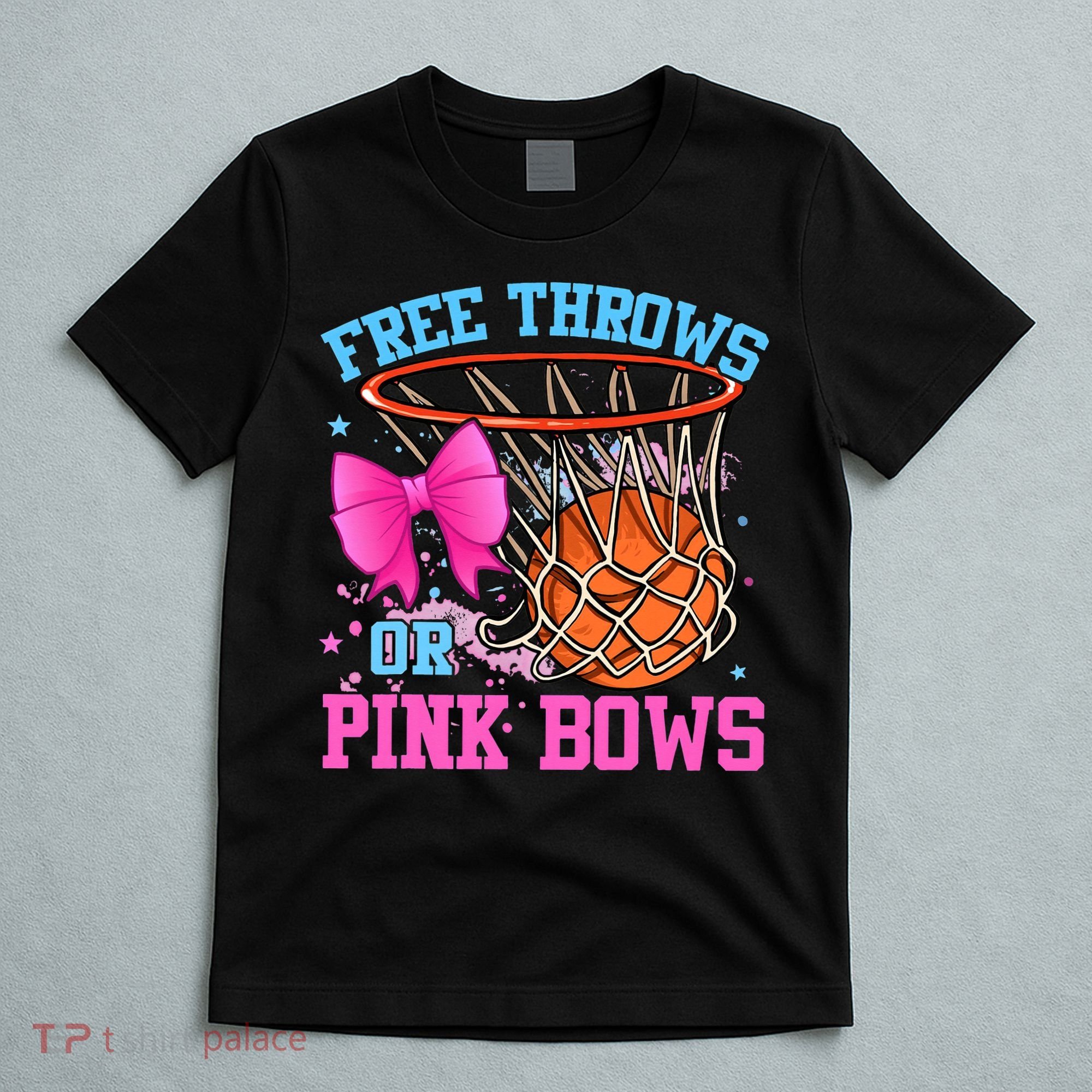 Free Throws or Pink Bows Pregnancy Pink or Blue Basketball T-Shirt